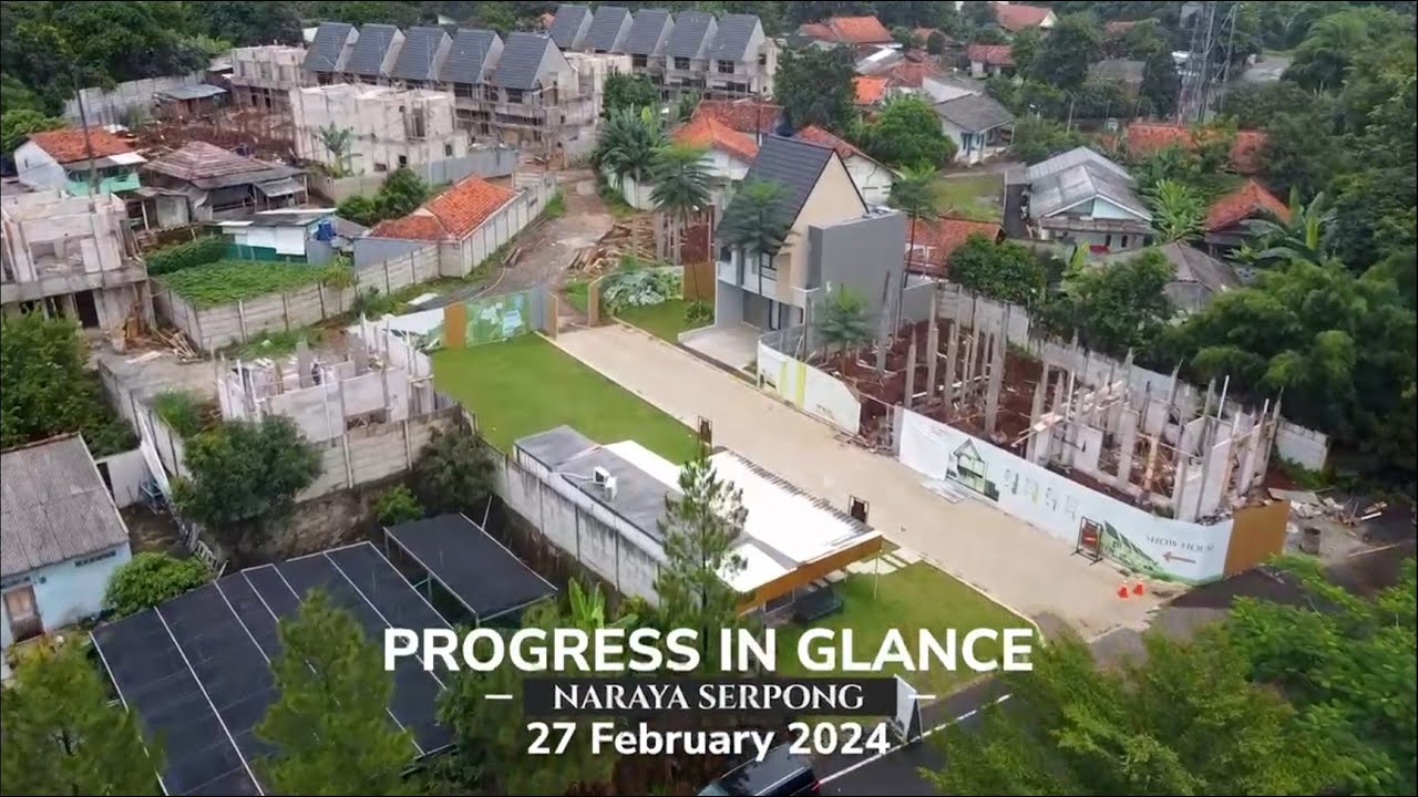 Progress In Glance - Naraya Serpong 27 Februari 2024