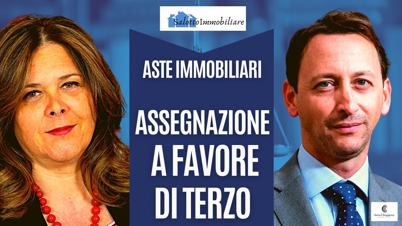 L'ASSEGNAZIONE a favore di TERZO nelle aste immobiliari