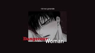 Dangerous woman- Arina grande (แปลไทย)
