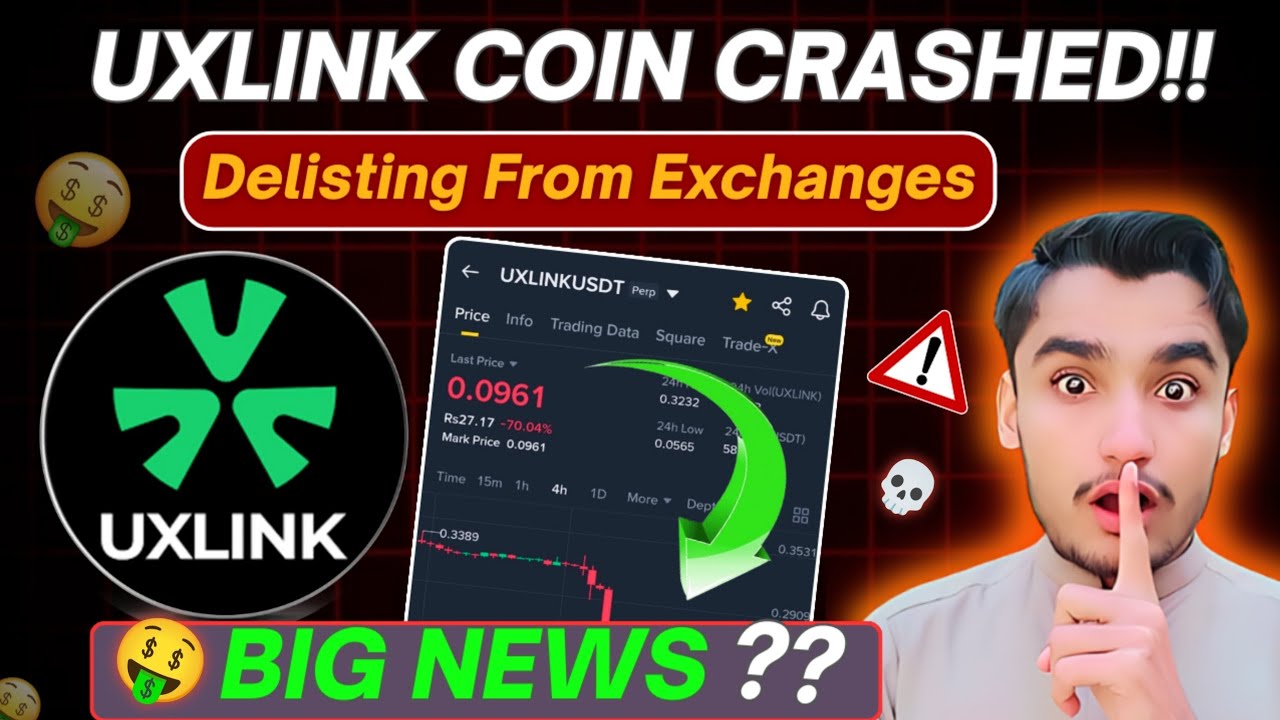 UXLINK Coin Crashed | UXLINK Coin Delisting From Crypto Exchanges-Big News  For UXLINK Coin Holders? - YouTube