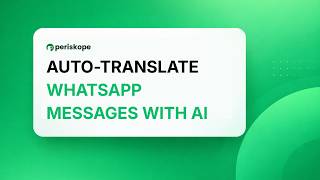 How to Auto-Translate WhatsApp Messages with AI