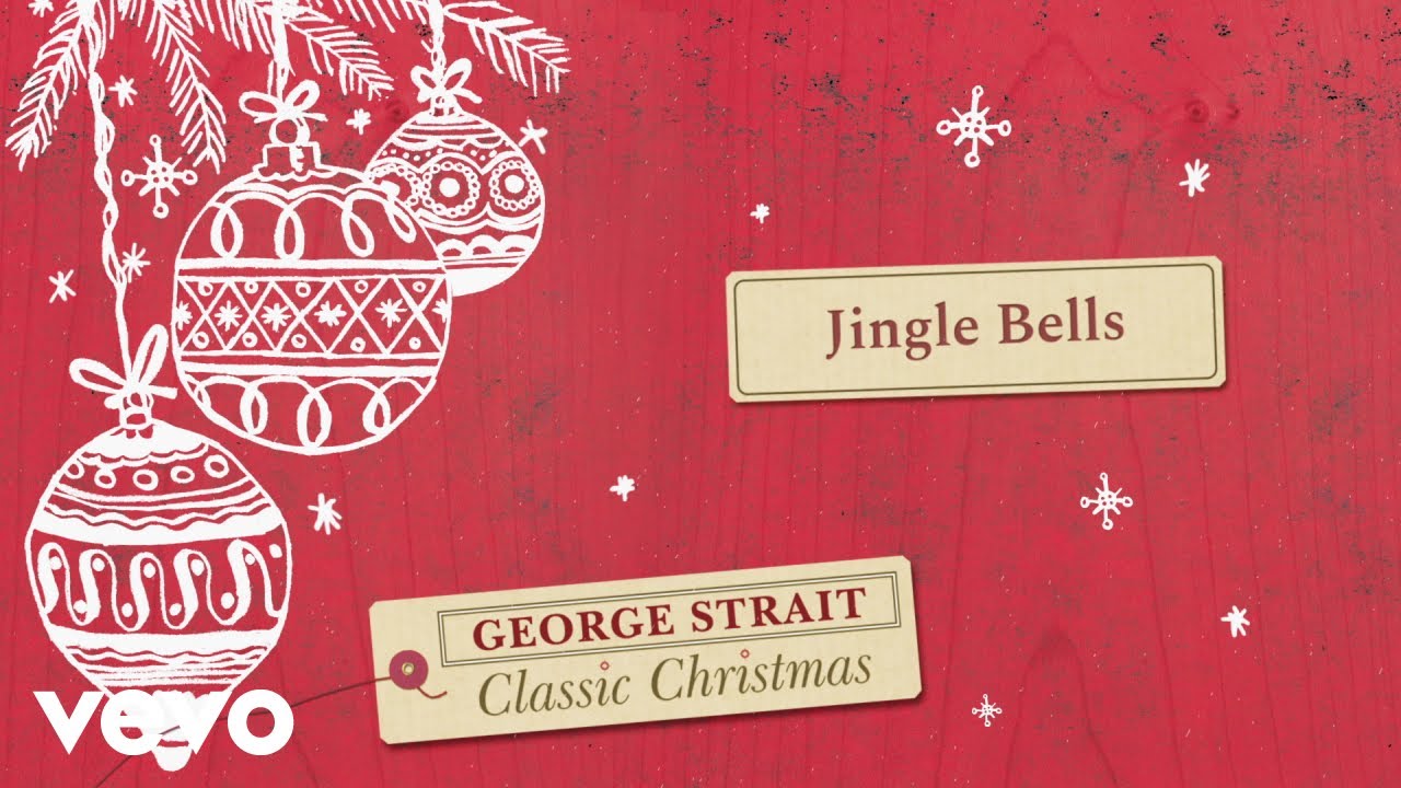 George strait jingle bells official audio youtube music