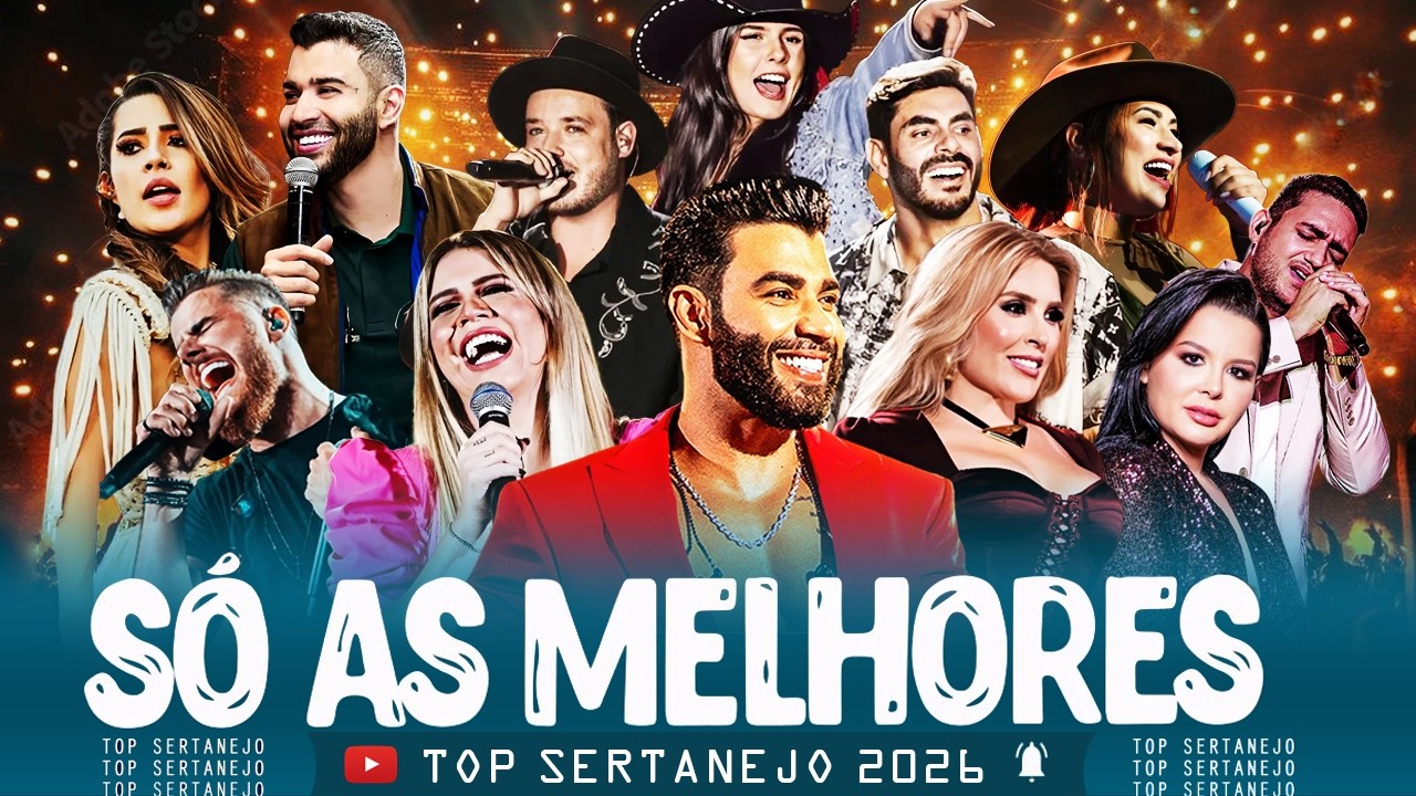 TOP SERTANEJO 2026 - As Melhores do Sertanejo Universitário (Mais Tocadas) - Top 30 Sertanejo 2026