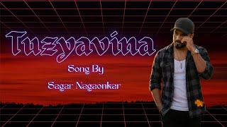 Tuzyavina...(तुझ्याविना) | Marathi sad song by Sagar Nagaonkar | Ft. Sagar Nagaonkar 