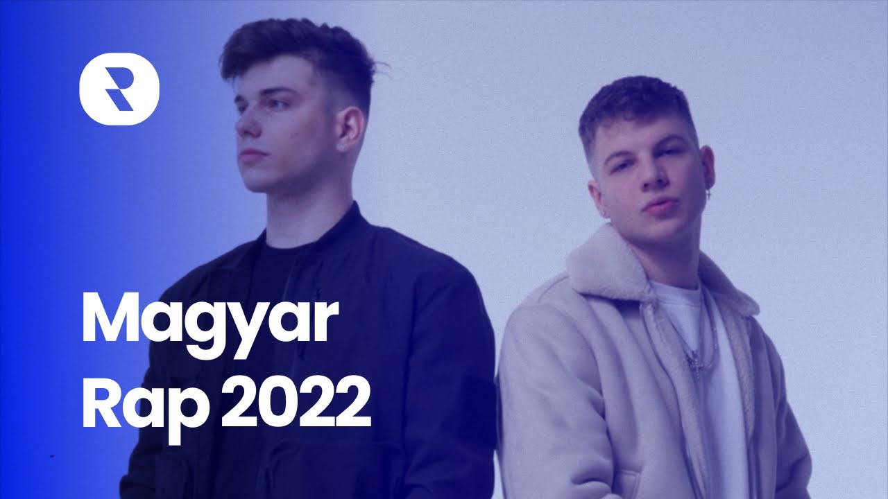 Magyar Rap 2022 Mix Legjobb Magyar Rap Zenék 2022 Menő Rapper Zenék