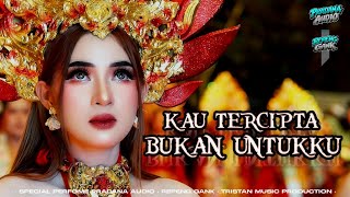 DJ KAU TERCIPTA BUKAN UNTUKKU • PRADANA AUDIO FT REPENG GANK • PARTY GUAYENGG • NEW VIRAL TIKTOK 🔥