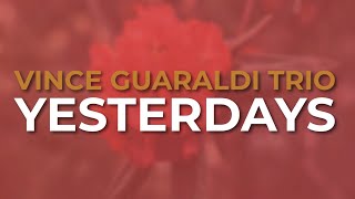 Vince Guaraldi Trio - Yesterdays (Official Audio)