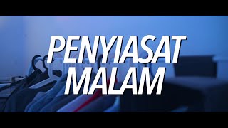Short Film Penyiasat Malam 2021