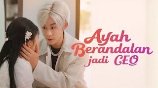 Download lagu ayah berandalan jadi ceo - Drama China Sub Indo terbaru Full Movie
