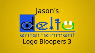 Jason’s Delta Entertainment Logo Bloopers 3 Part 1: Takes 1-12 (Valentines Day Special)
