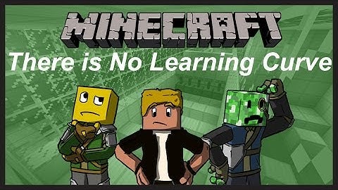 "Did I Lock You In?" - There is No Learning Curve (Minecraft): Part 1