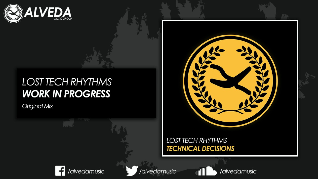 Assista a Lost Tech Rhythms - Work in Progress (Original Mix) no YouTube Assista a Lost Tech Rhythms - Work in Progress (Original Mix) no YouTube