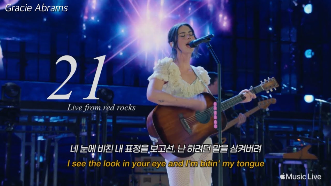 🎧 그레이시 에이브럼스 Gracie Abrams - 21 (Live from red rocks)[가사해석] - YouTube