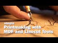 Simple printmaking with MDF and linocut tools