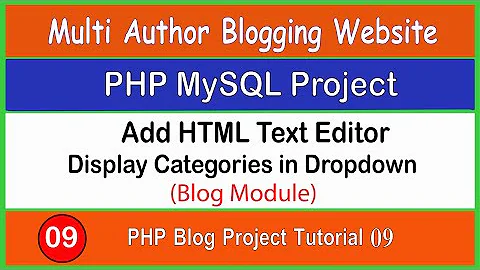 PHP Blog Project Tutorial 09 | add CKEditor  for add post and display categories in dropdown list