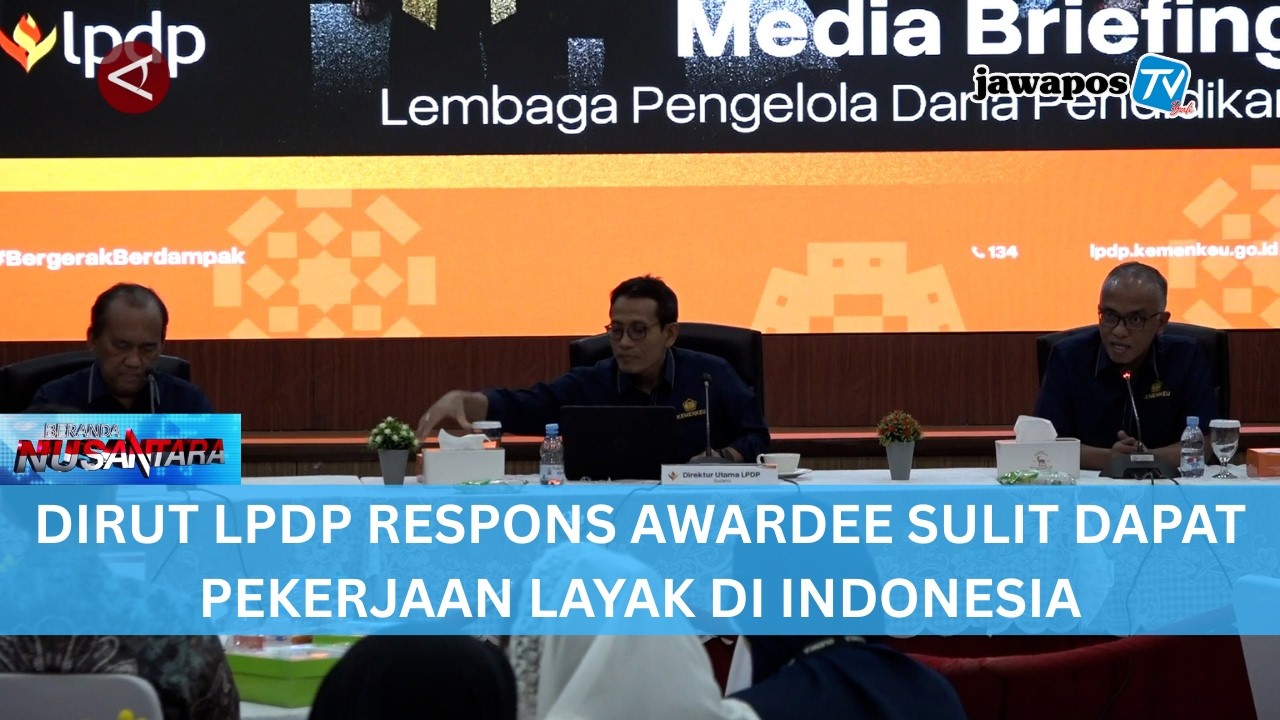 DIRUT LPDP RESPONS AWARDEE SULIT DAPAT PEKERJAAN LAYAK DI INDONESIA || BERANDA NUSANTARA