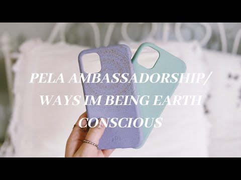 PELA'S NEW AMBASSADOR + WAYS TO BE EARTH CONSCIOUS #pelawavemaker #zerowaste