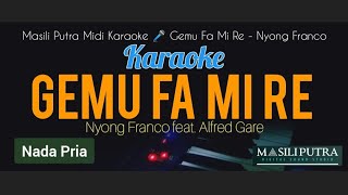 (KARAOKE NADA PRIA) GEMU FA MI RE ©MAUMERE - NYONG FRANCO feat. ALFRED GARE (TANPA VOKAL)