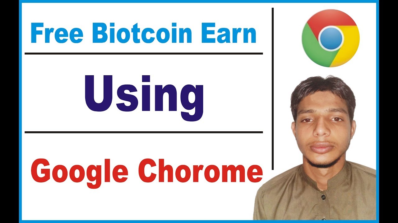 Earn Bitcoin Using Google Chrome 2018 Make Free Bitcoin Google Chorom Mining - 