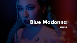 BØRNS — Blue Madonna