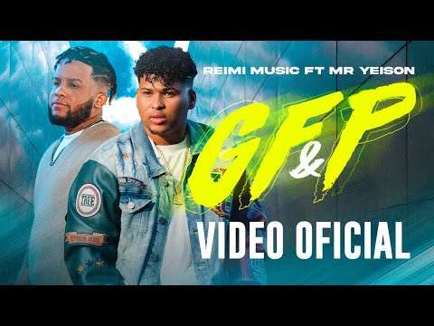 Reimi Music Ft Mr Yeison GF&P (Video Oficial)