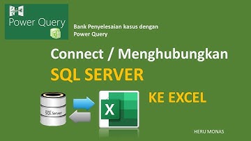 Menghubungkan data di SQL SERVER ke Excel