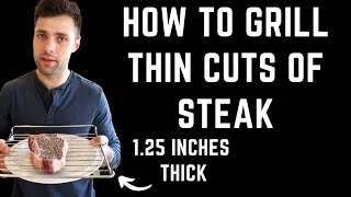 Grilled Steak Tutorial Thin Cuts