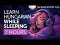Learn hungarian while sleeping 7 hours  learn all basic phrases