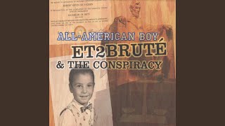 POLITICS OF LIFE - ET2BRUTE AND THE CONSPIRACY