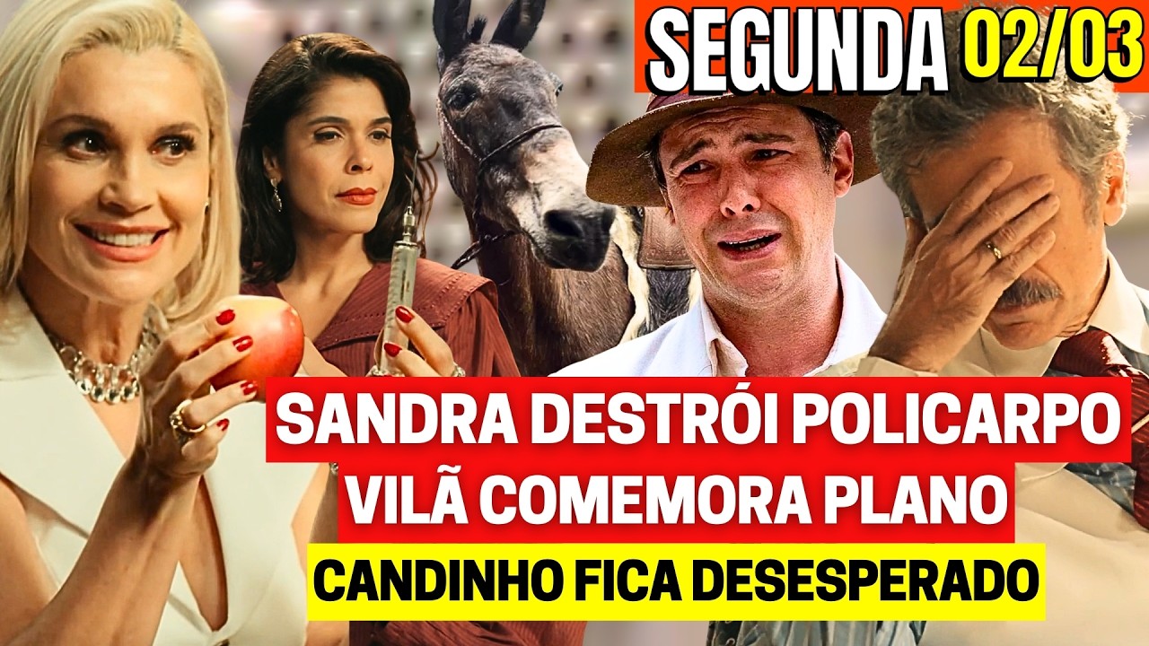 ÊTA MUNDO MELHOR Capítulo de hoje SEGUNDA 02/03 Resumo Completo Novela das 6h assistir GLOBO ao vivo