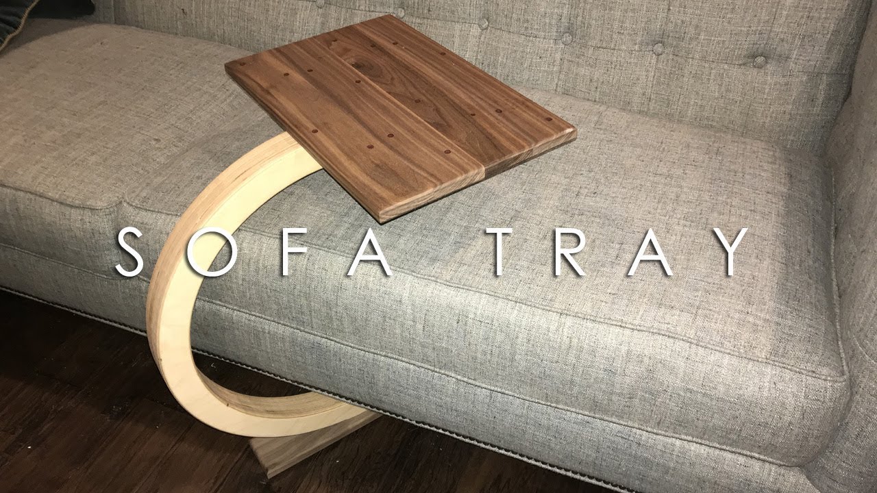 Sofa Tray Table You