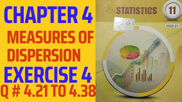 Exercise 4 Q # 4.21 to 4.38 #statistics #firstyear #Ics Chapter 4 #moments #skewness #kurtosis