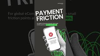 Payment Friction = Silent Revenue Killers