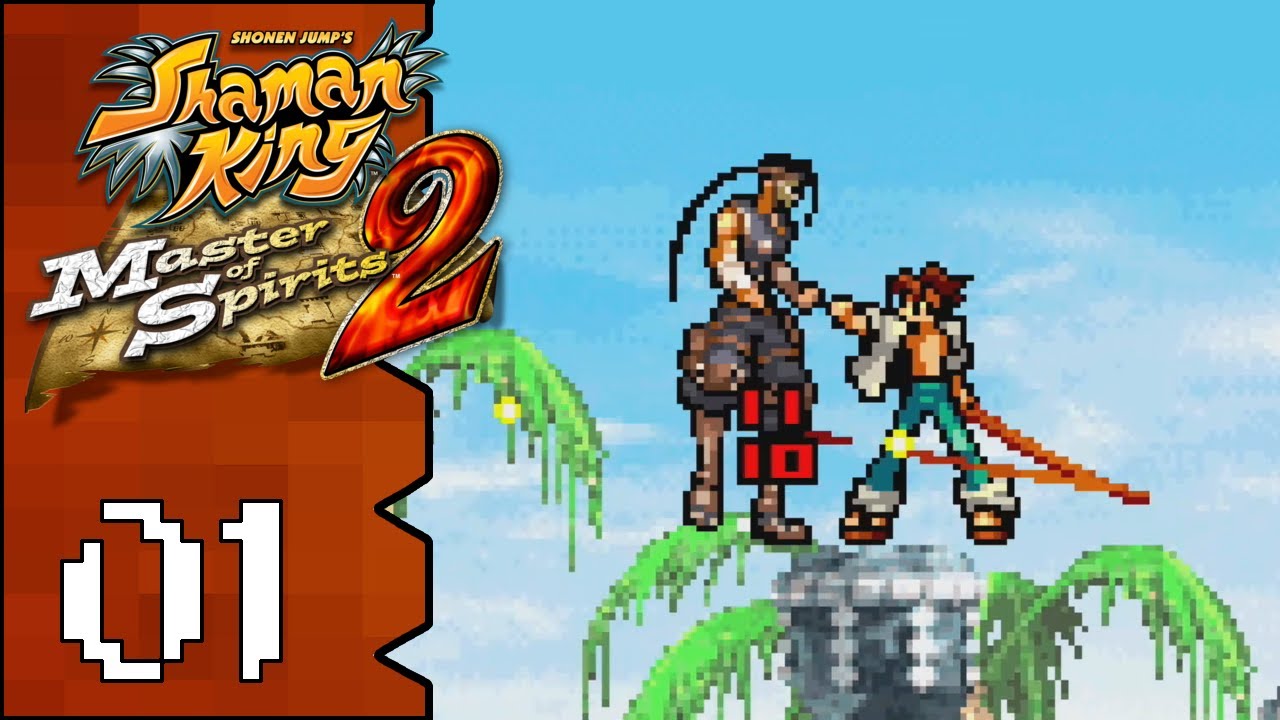 Let's Play Shaman King: Master of Spirit 2 |01| When Last We Left