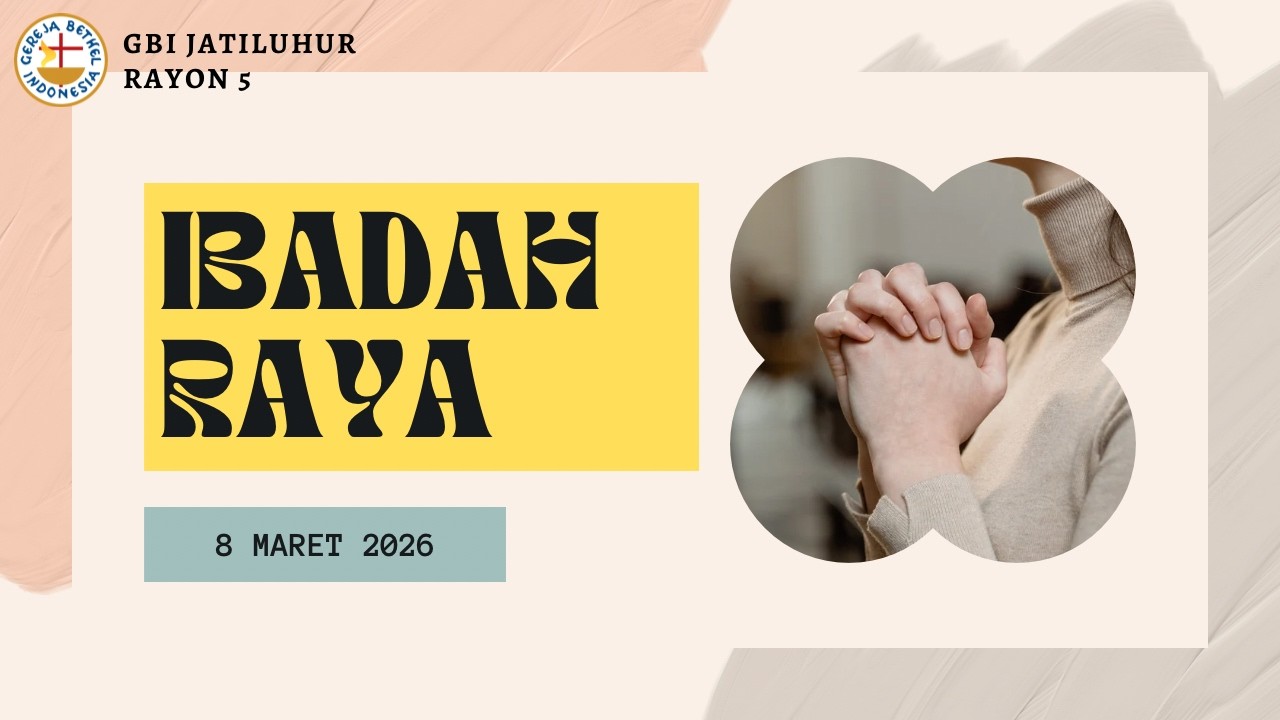 Ibadah Raya Minggu 8 Maret 2026 GBI Jatiluhur