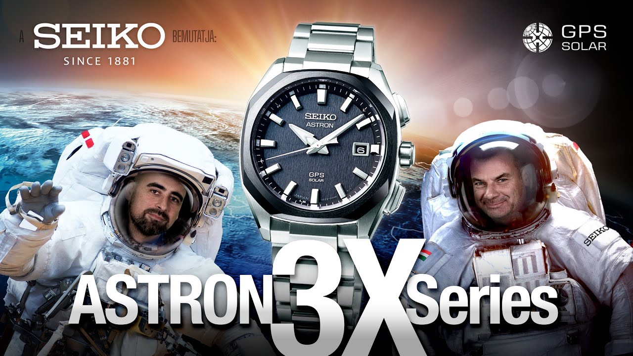 Az új Seiko Astron 3X sorozat - Seiko Boutique TV - S02E16. - YouTube