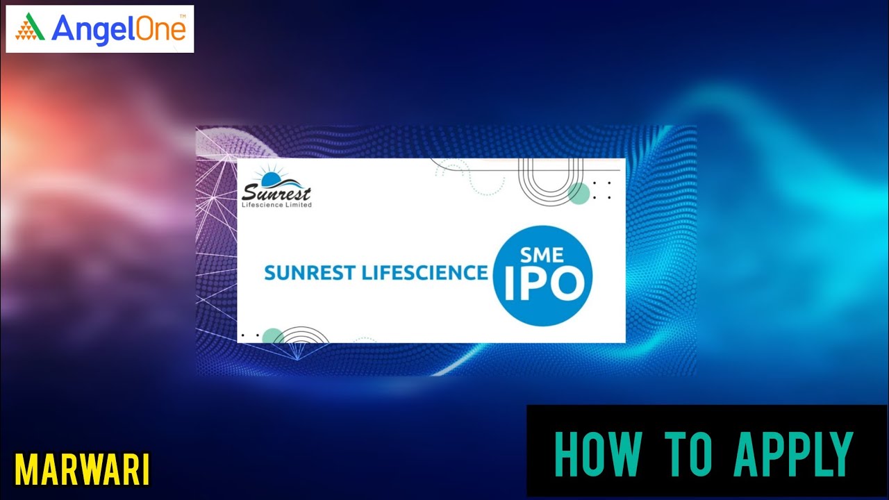 Sunrest Lifesciences IPO | Angel One| How to apply | Marwari | 