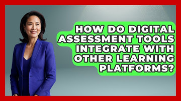 How Do Digital Assessment Tools Integrate With Other Learning Platforms? | Teacher Tech Toolbox News