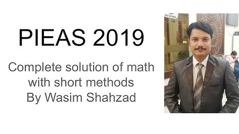 PIEAS 2019|| Math|| entry test|| complete solution||past paper||