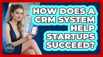How does a CRM system help startups succeed?