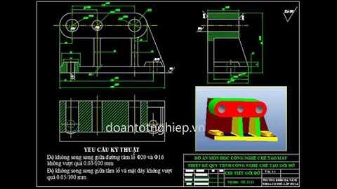 THIẾT KẾ QUY TRÌNH CÔNG NGHỆ GIA CÔNG CHI TIẾT GỐI ĐỠ ĐH ĐÀ NẴNG