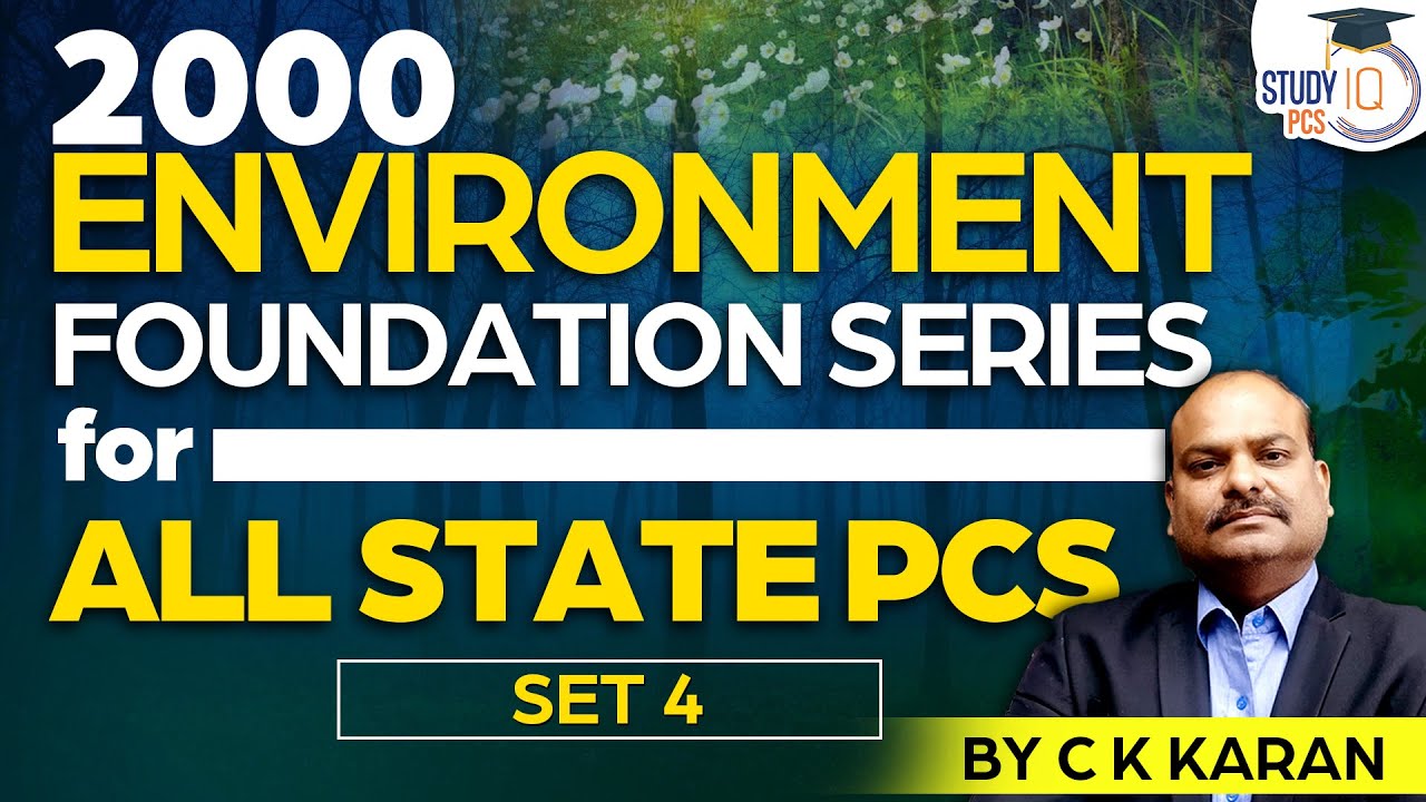 Environment Foundation Series for all State PCS l Environment Ecology MCQs Set 4 by Study IQ PCS