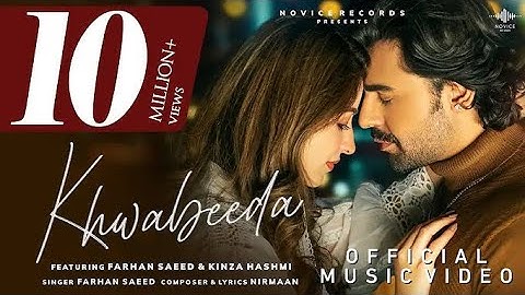Khwabeeda Official Video | Farhan Saeed | Kinza Hashmi | Nirmaan | Novice Records