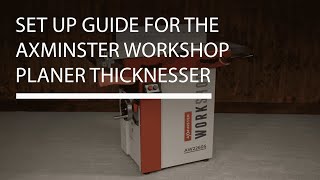 Setup guide for Axminster Workshop AW2260S Planer Thicknesser