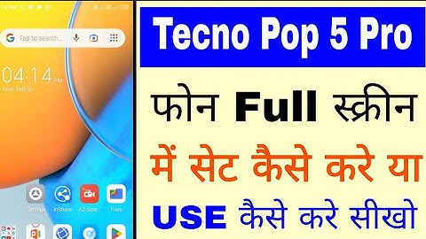 Tecno Pop 5 pro full screen me use kaise kare।how to set full screen display in tecno pop 5 pro