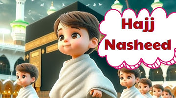Hajj for Kids – Easy Islamic Nasheed @Happy-Cutes