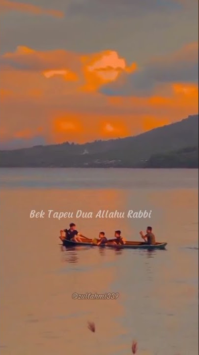 Bek tapeu dua Allah hurabbi yang maha suci sidro yang Esa.