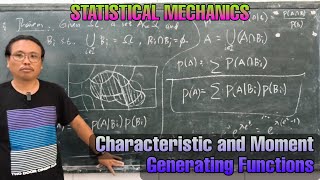 StatMech-06: Characteristic Function and Moment Generating Function Profile