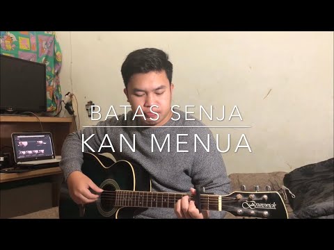 Kan Menua - Batas Senja (Cover by Kevin)