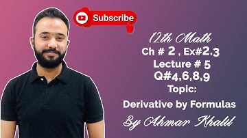 12th Class Math || Chapter#2 || Lecture#5 ||  Ex#2.3 || Q#4,6,8,9 || Topic: Derivative by Formulas